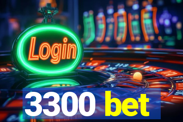 3300 bet